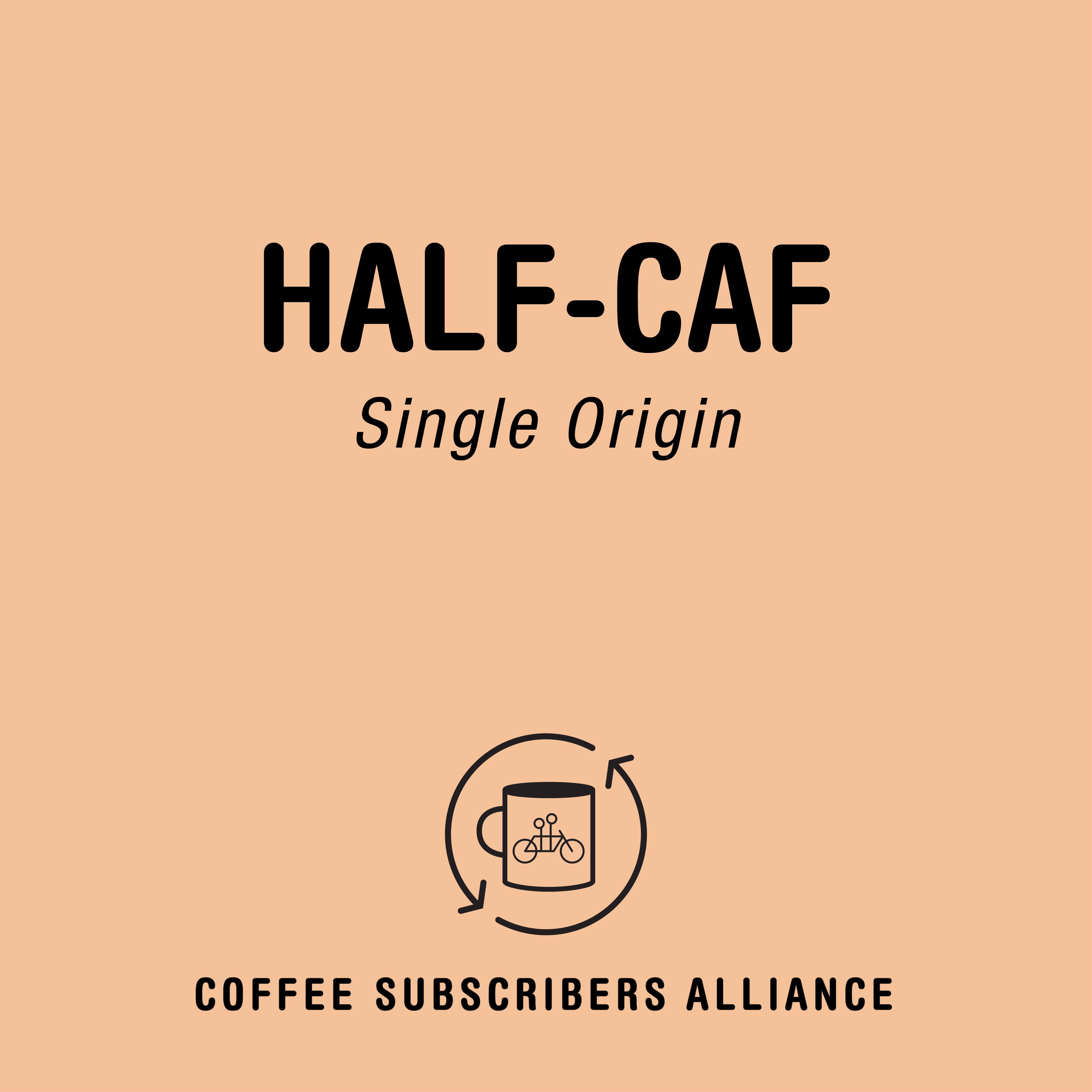 A tan rectangular image features centered text that reads "HALF-CAF Single Origin." Below this, there's an icon of a coffee cup with arrows around it, symbolizing recycling. At the bottom, the text says "Tandem Coffee Roasters." This subscription includes a unique single-origin drip option from Colombia, available as decaf.