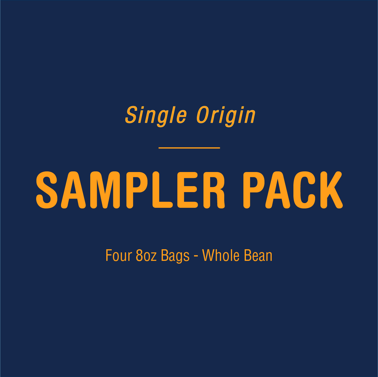 Image showing text on a navy blue background that reads "Tandem Coffee Roasters Single Origin Sampler Pack, four 8oz bags - whole bean" in white and orange letters.