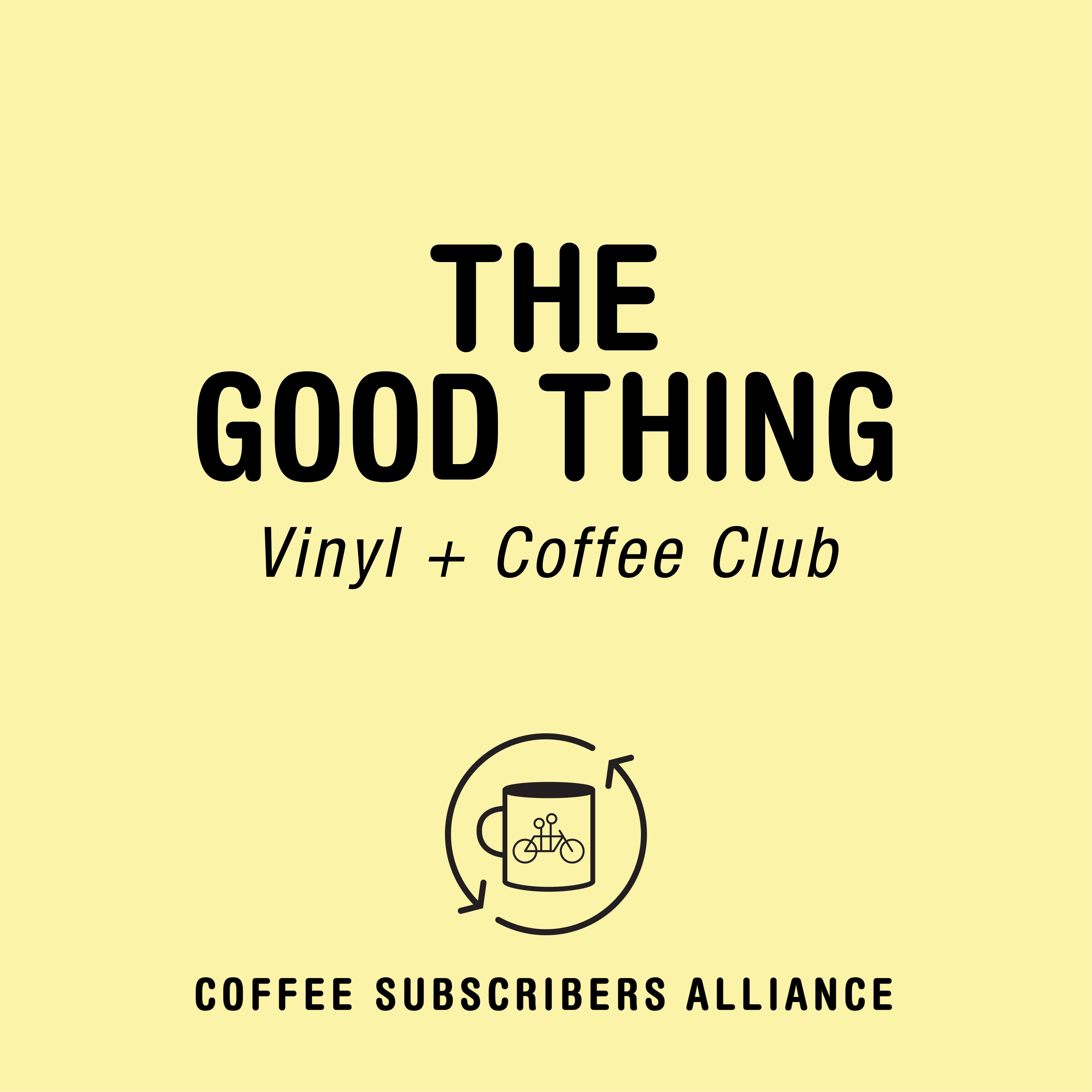 tempo Mærkelig tendens The Good Thing Subscription - A Monthly Coffee & Vinyl Club
